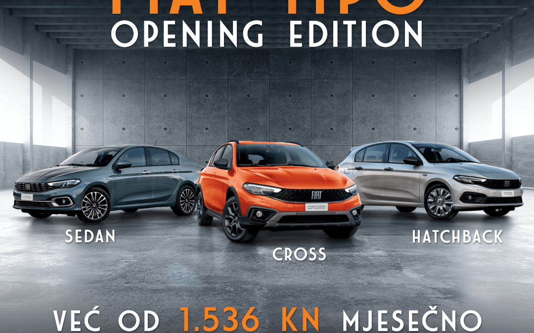 NOVI FIAT TIPO OPENIG EDITION – VIŠE TEHNOLOGIJE, VIŠE ELEGANCIJE, VIŠE STILA